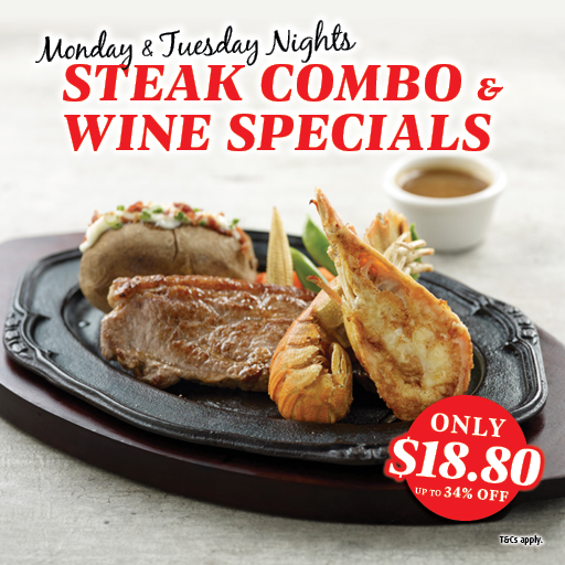 Mon & Tue Nights Steak Combo & Wine Specials